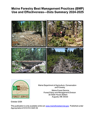 Cover of the Maine Forestry Best Management Practices (BMP) Use and Effectiveness—Data Summary 2024-2025